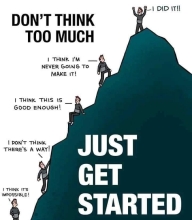 JUST GET STARTED